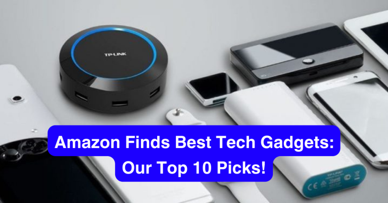 Amazon Finds Best Tech Gadgets: Our Top 10 Picks